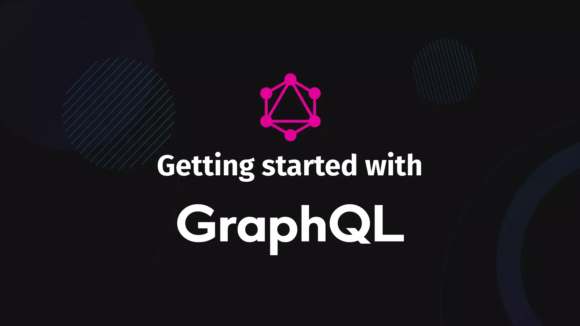 Getting Started with GraphQL