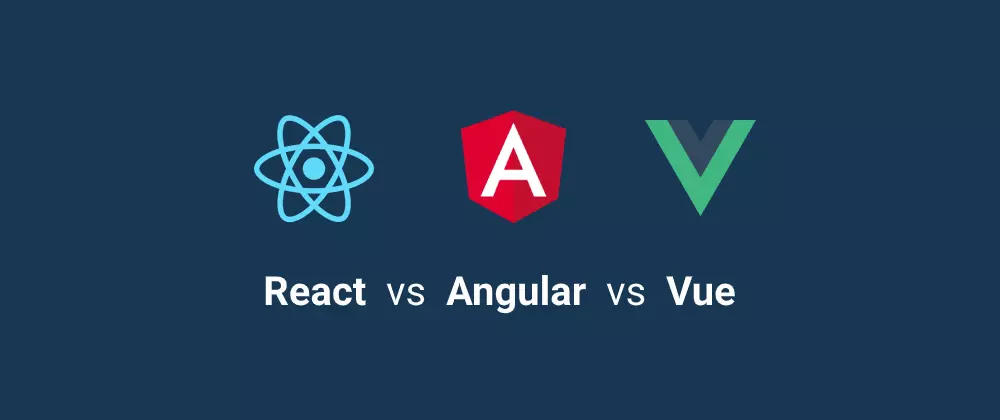 React vs Angular vs Vue